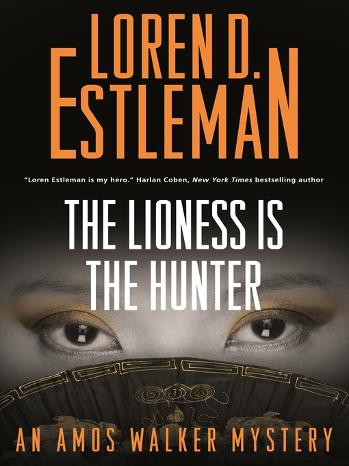 Title details for The Lioness Is the Hunter by Loren D. Estleman - Wait list